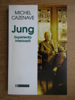 Michel Cazenave - Jung. Experienta interioara