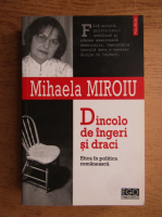 Mihaela Miroiu - Dincolo de ingeri si draci