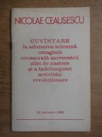 Nicolae Ceausescu - Cuvantare la adunarea solemna omagiala consacrata aniversarii zilei de nastere