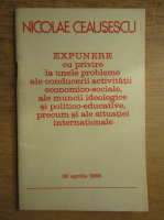 Nicolae Ceausescu - Expunere cu privire la unele probleme ale conducerii activitatii economico-sociale