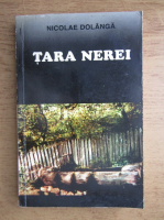 Nicolae Dolanga - Tara Nerei. Mit si pluralitatea timpului