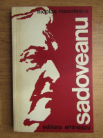 Nicolae Manolescu - Sadoveanu sau utopia cartii