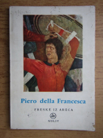 Pierro della Francesca. Freske iz areca