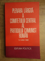 Plenara largita a Comitetului Central al Partidului Comunist Roman, 1-2 iunie 1982