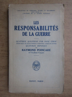Raymond Poincare - Les responsabilites de la guerre (1930)