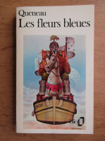 Raymond Queneau - Les fleurs bleues
