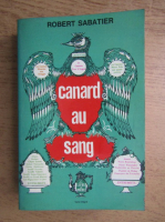 Robert Sabatier - Canard au sang