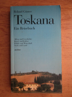 Roland Gunter - Toskana, ein Reisebuch