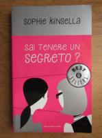 Sophie Kinsella - Sai tenere un segreto?