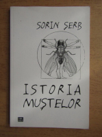 Sorin Serb - Istoria mustelor