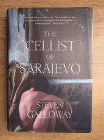 Steven Galloway - The cellist of Sarajevo