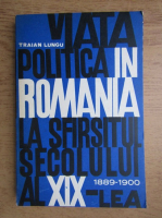 Anticariat: Traian P. Lungu - Viata politica in Romania la sfarsitul secolului al XX-lea