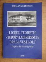 Traian Zorzoliu - Liceul teoretic Tudor Vladimirescu, Draganesti, Olt