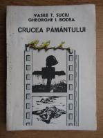 Vasile Suciu - Crucea pamantului