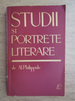 Al. Philippide - Studii si portrete literare
