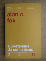 Anticariat: Alan C. Fox - Supertehnici de comunicare 