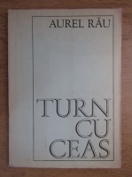 Anticariat: Aurel Rau - Turn cu ceas