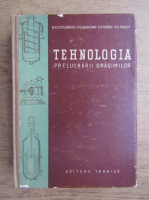 B. N. Tiutiunnikov - Tehnologia prelucrarii grasimilor