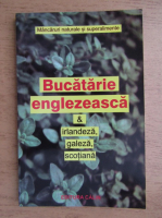 Bucatarie englezeasca, irlandeza, galeza, scotiana