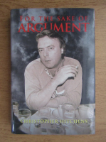 Christopher Hitchens - For the sake of argument