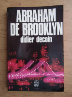 Anticariat: Didier Decoin - Abraham de Brooklyn
