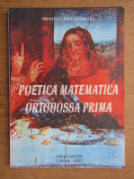Dino Di San Giorgio - Poetica matematica ortodossa prima