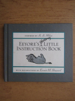 Anticariat: Eeyore's little instruction book