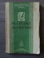 Emil Cioran - Pe culmile disperarii (1934)