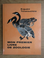 Evgueni Tcharouchine - Mon premier livre de zoologie