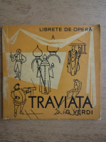 Anticariat: G. Verdi - Traviata. Opera in trei acte