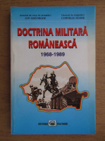 Ion Gheorghe - Doctrina militara romaneasca 1968-1989