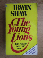 Irwin Shaw - The young lions