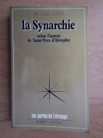 Jacques Weiss - La synarchie