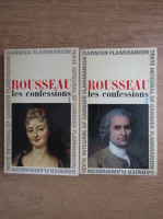 Jean Jacques Rousseau - Les confessions (2 volume)