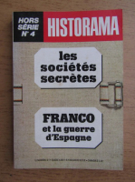 Les societes secretes. Franco et la guerre d'Espagne