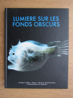 Lumiere sur les fonds obscurs