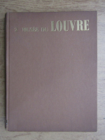 Maximilien Gauthier - Palais et musee du Louvre (volumul 2)