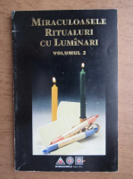 Miraculoasele ritualuri cu lumanari (volumul 2)