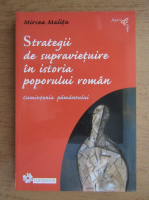 Anticariat: Mircea Malita - Strategii de supravietuire in istoria poporului roman. Cumintenia pamantului