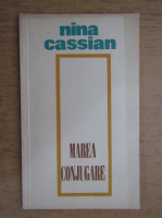 Nina Cassian - Marea conjugare