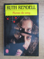 Ruth Rendell - Plumes de sang