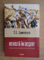 T. E. Lawrence - Revolta in desert