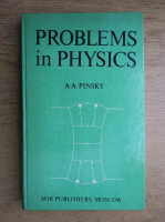 A. A. Pinsky - Problems in physics
