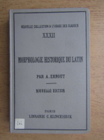 A. Ernout - Morphologie historique du latin (1935)
