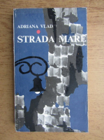 Adriana Vlad - Strada mare