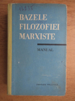 Anticariat: Bazele filozofiei marxiste, manual (1962)