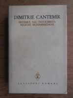 Dimitrie Cantemir - Sistemul sau intocmirea religiei muhammedane