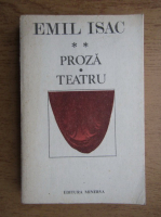 Anticariat: Emil Isac - Proza. Teatru (volumul 2) 