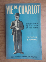 Georges Sadoul - Vie de Charlot
