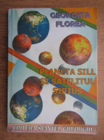 Georgeta Florea - Planeta Sill si Satelitul Sirius